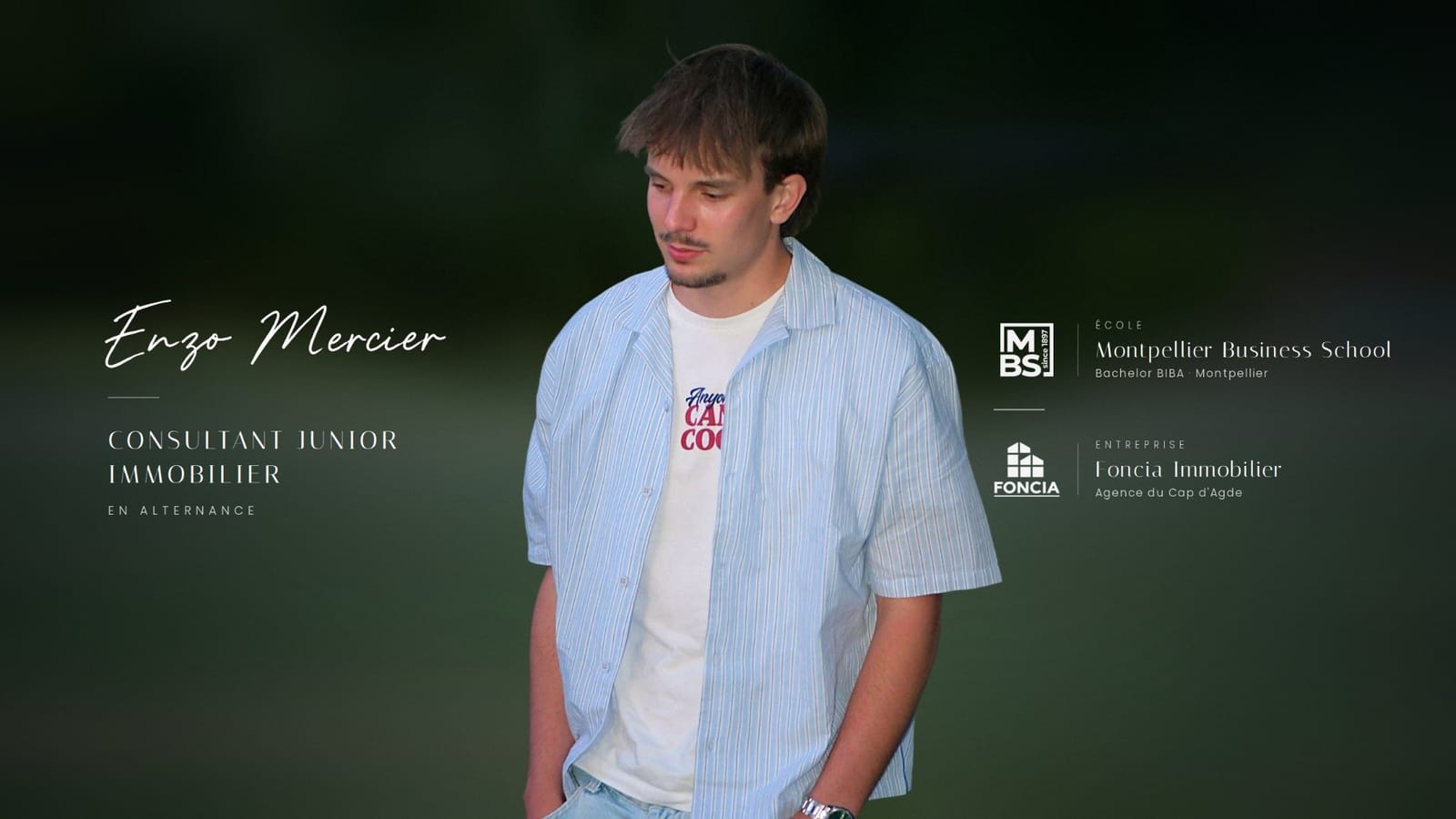 Bannière d'Enzo Mercier, consultant junior immobilier en alternance : portrait en chemise rayée, avec les logos de Montpellier Business School (Bachelor BIBA, Montpellier) et de Foncia Immobilier (agence du Cap d'Agde)